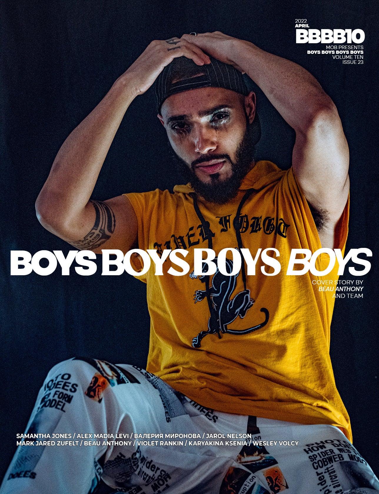 BOYS BOYS BOYS BOYS | VOLUME TEN | ISSUE #23 - Mob Journal