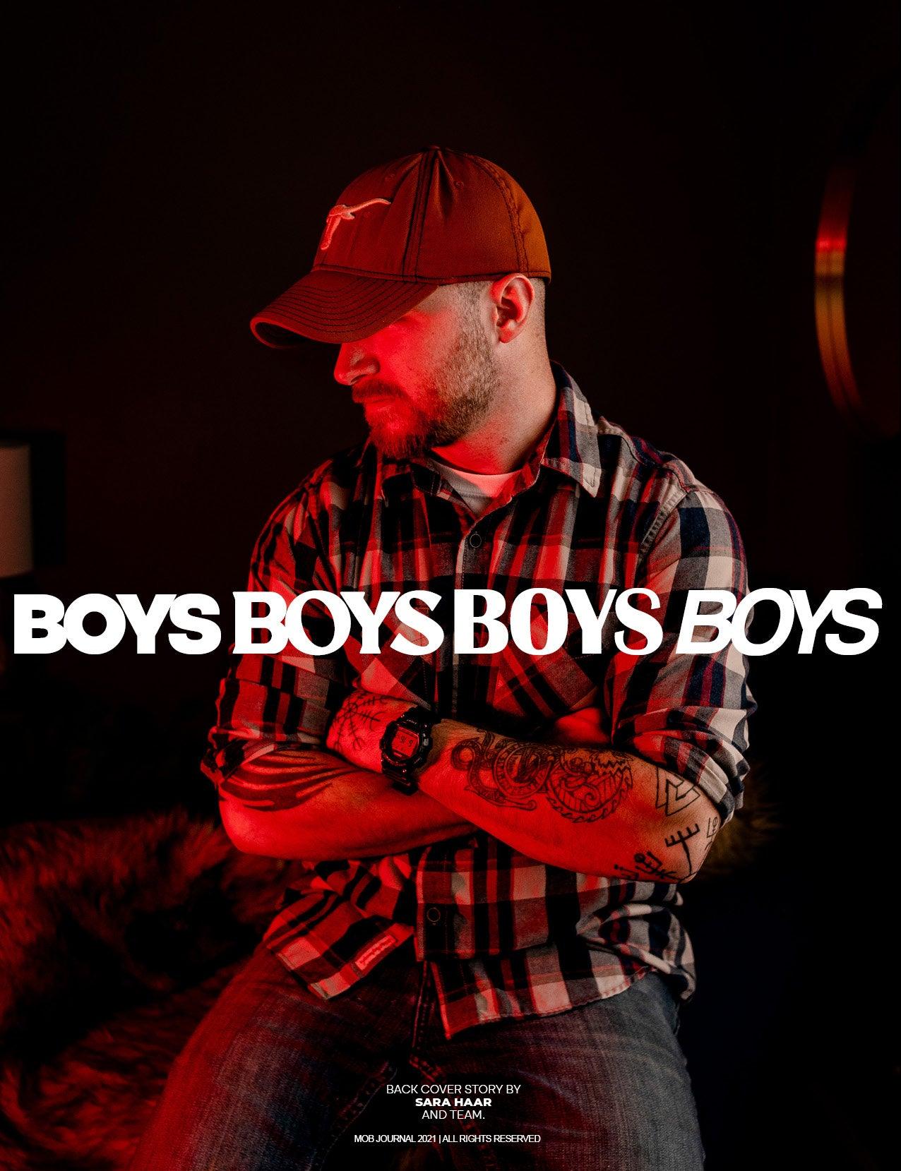 BOYS BOYS BOYS BOYS | VOLUME TEN | ISSUE #20 - Mob Journal