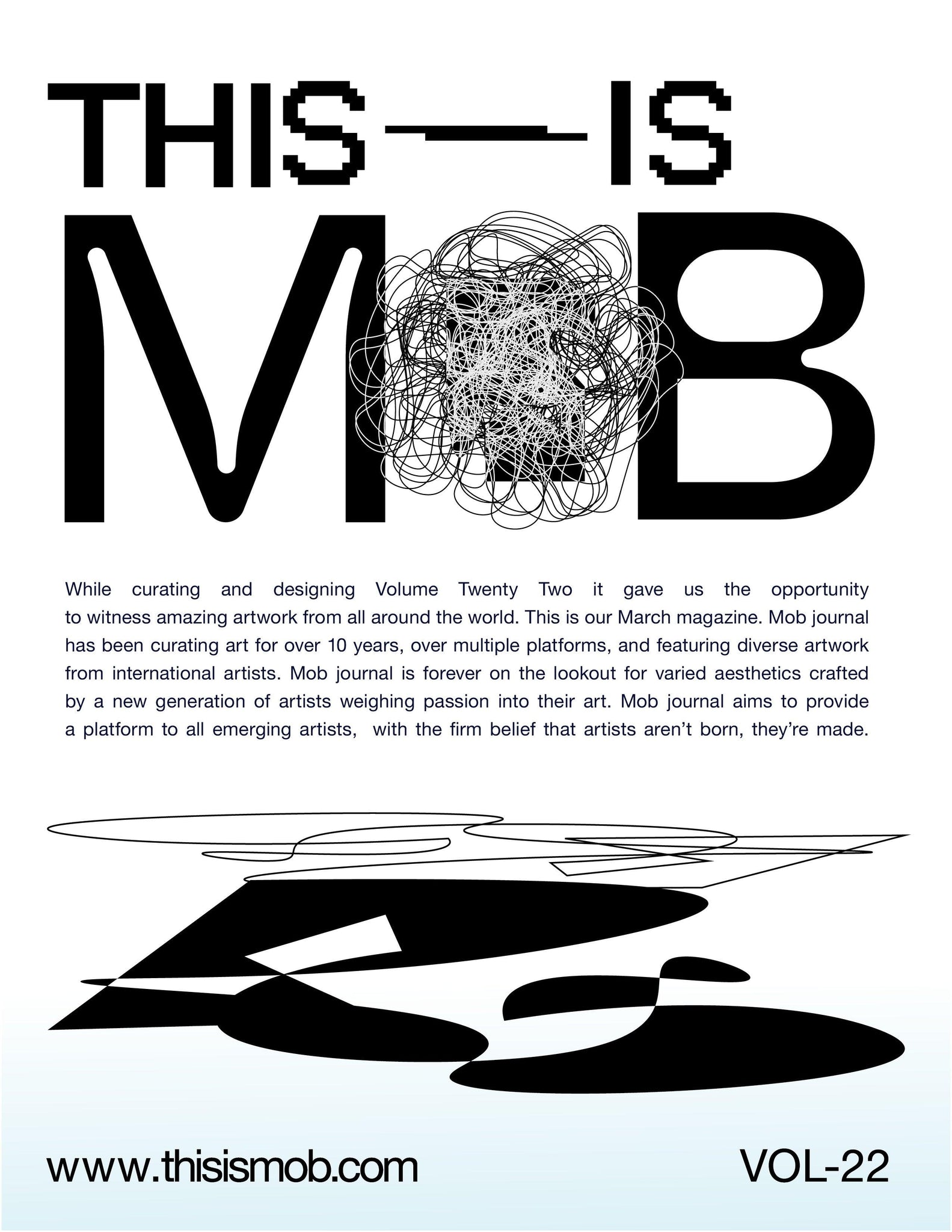 MOB JOURNAL | VOLUME TWENTY TWO | ISSUE #77 - Mob Journal