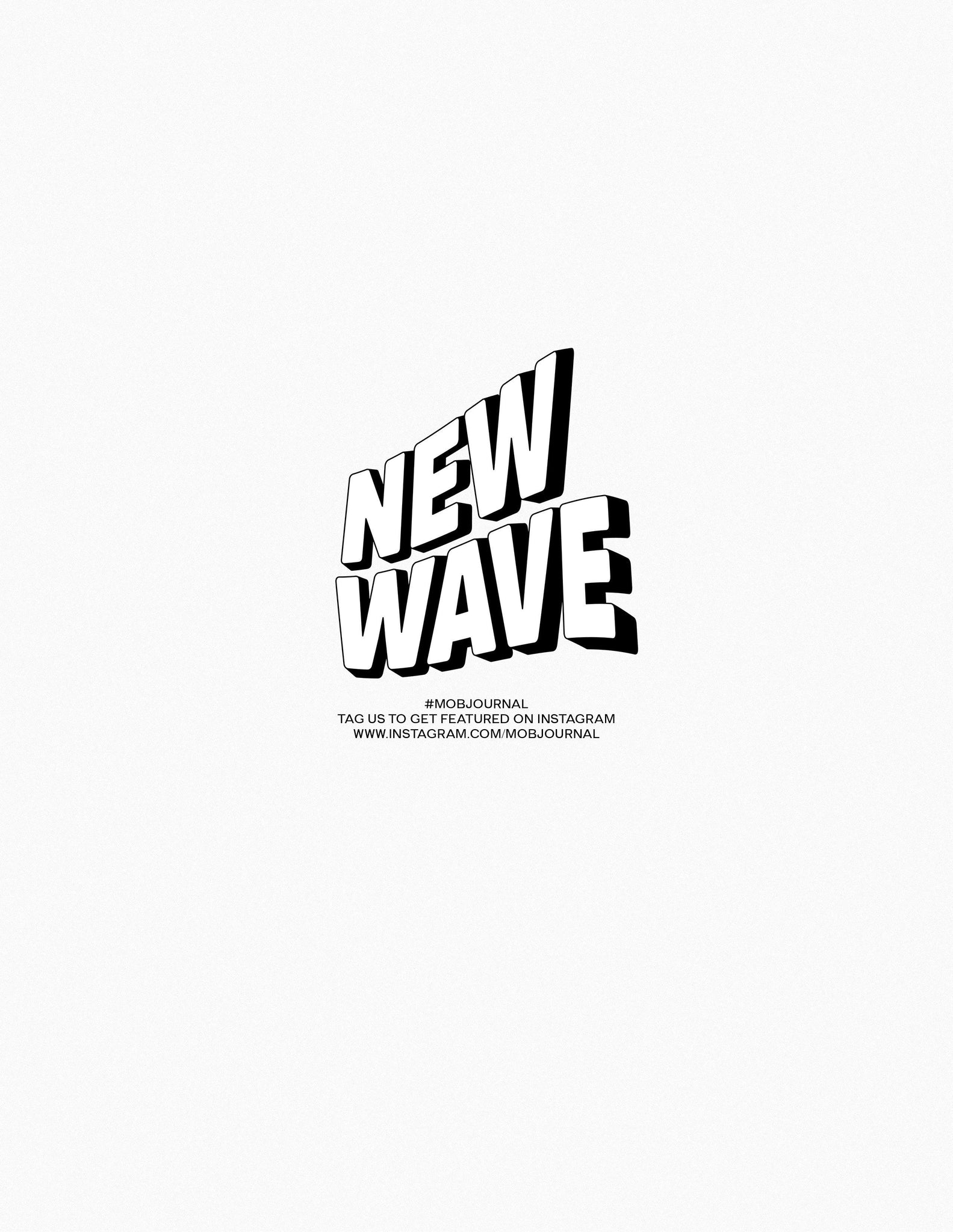 NEW WAVE | VOLUME FOURTEEN | ISSUE #10 - Mob Journal