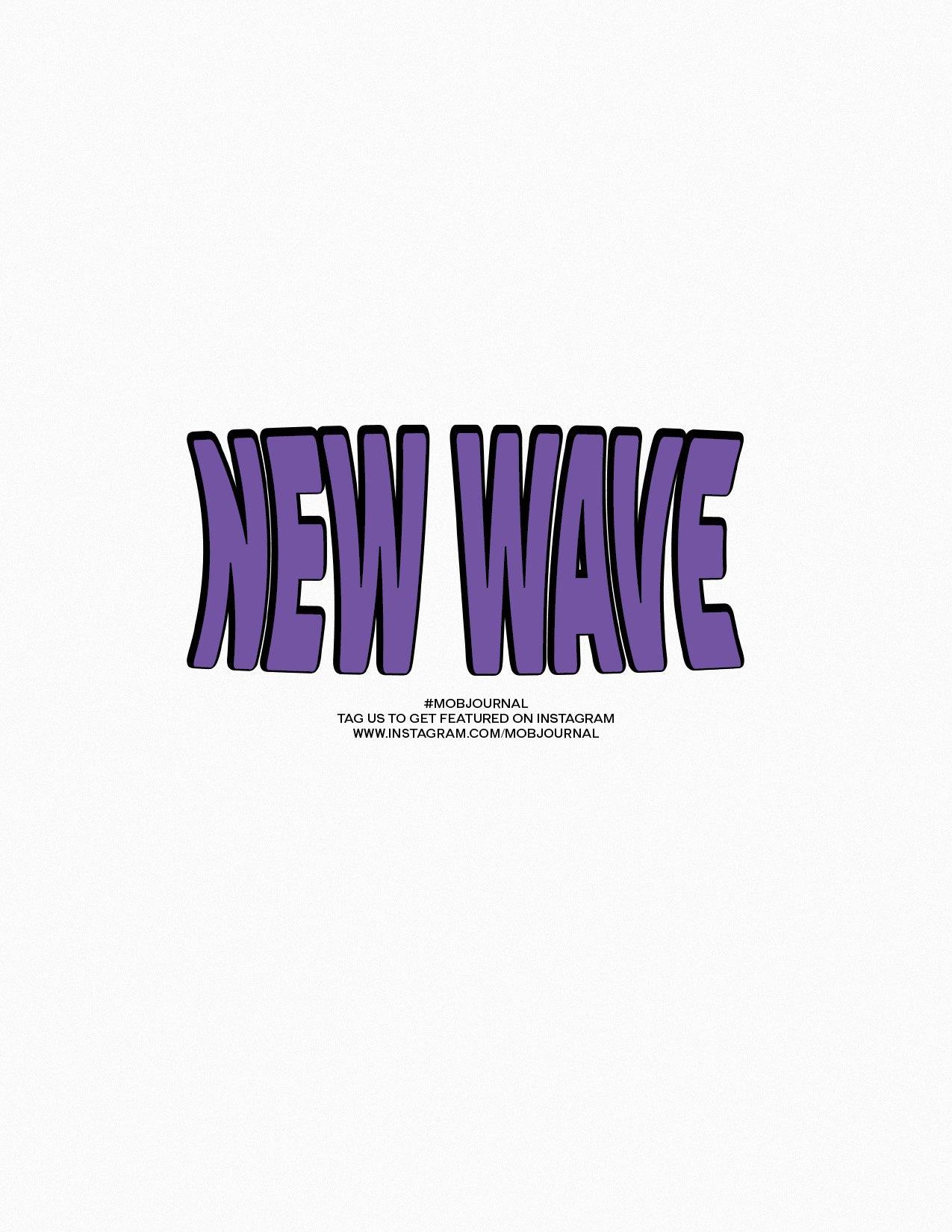 NEW WAVE | VOLUME ELEVEN | ISSUE #22 - Mob Journal