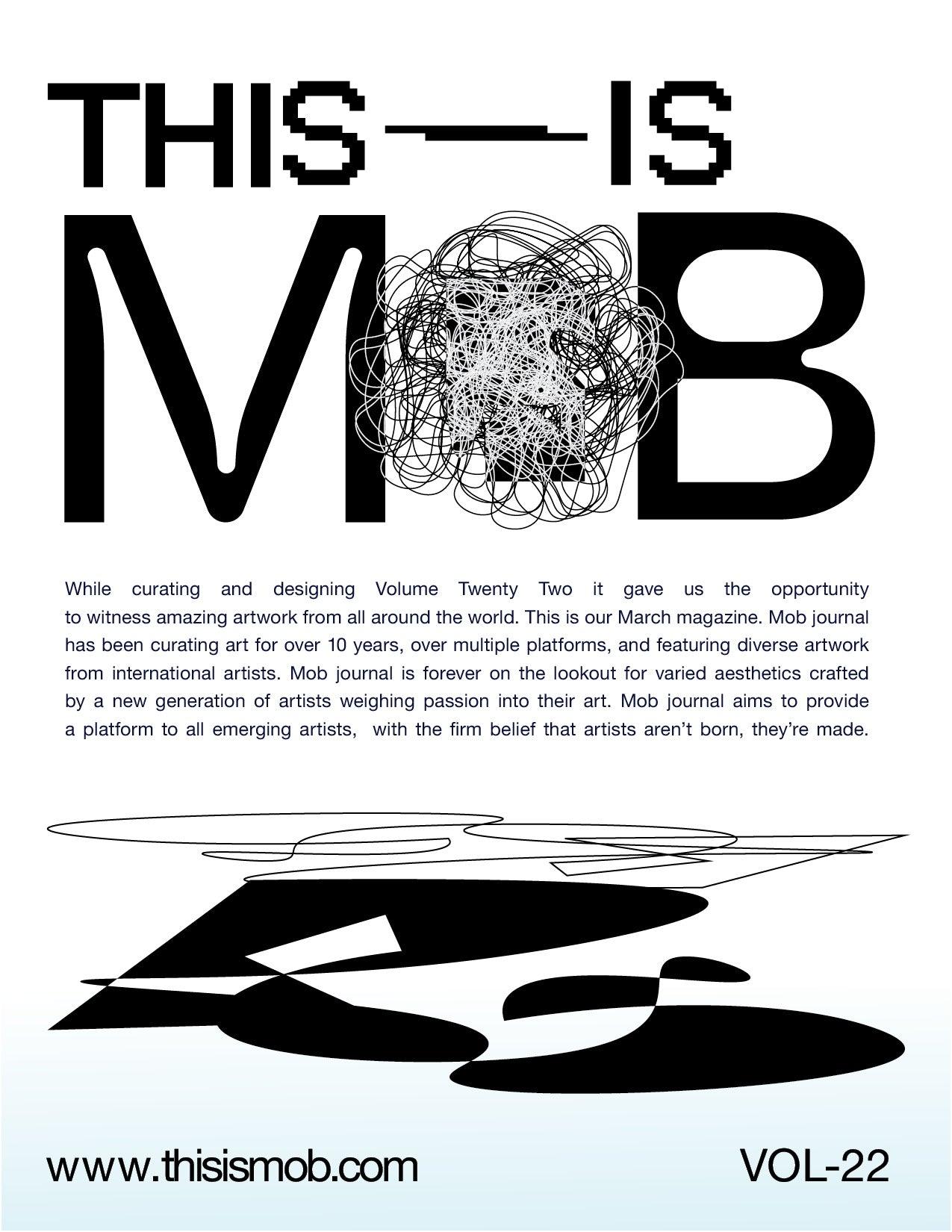 MOB JOURNAL | VOLUME TWENTY TWO | ISSUE #02 - Mob Journal