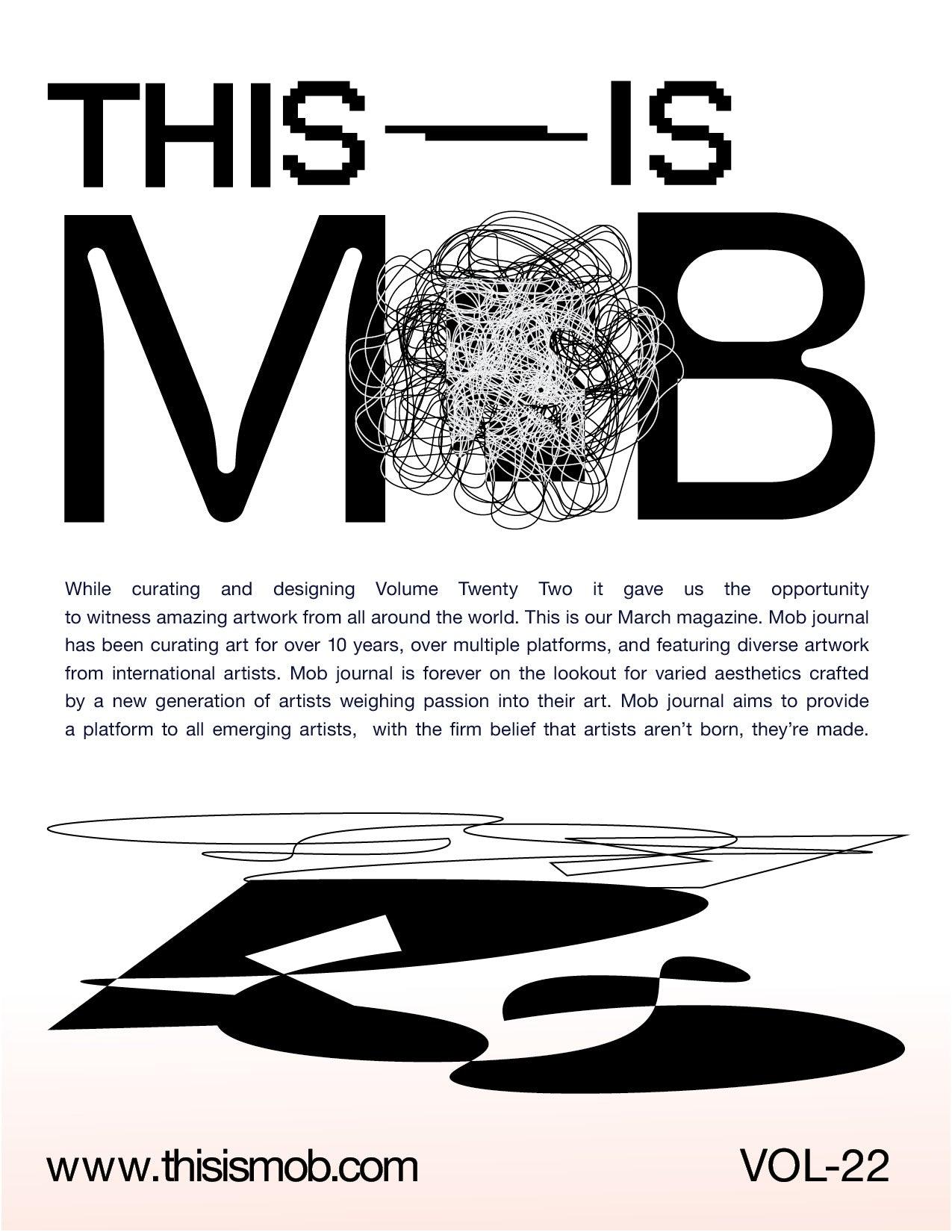 MOB JOURNAL | VOLUME TWENTY TWO | ISSUE #09 - Mob Journal