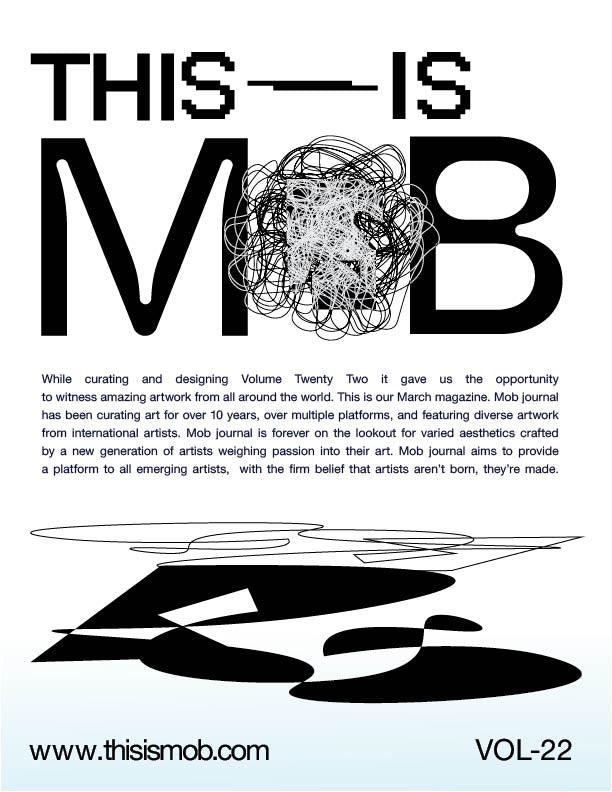 MOB JOURNAL | VOLUME TWENTY TWO | ISSUE #44 - Mob Journal