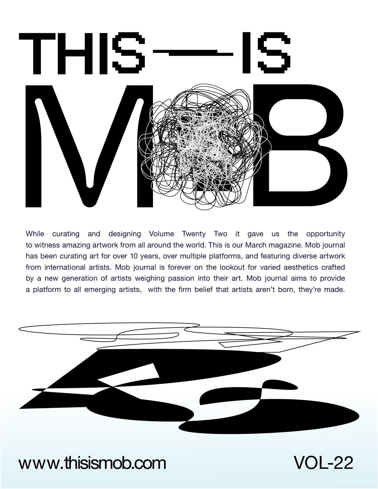 MOB JOURNAL | VOLUME TWENTY TWO | ISSUE #49 - Mob Journal