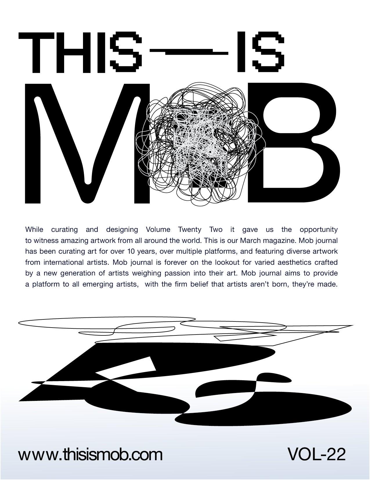 MOB JOURNAL | VOLUME TWENTY TWO | ISSUE #51 - Mob Journal
