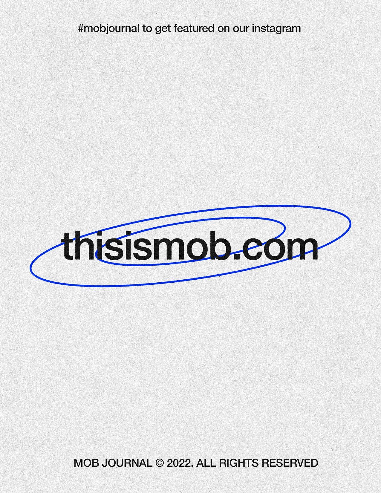 MOB JOURNAL | VOLUME TWENTY TWO | ISSUE #58 - Mob Journal